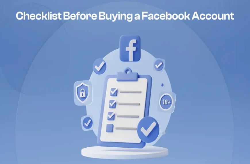 Checklist Before Buying a Facebook Account